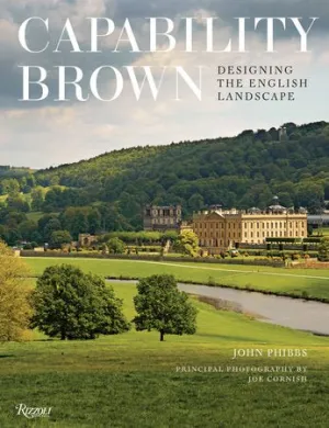 Capability Brown Designing the English Landscape